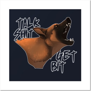 talk shit, get bit! Posters and Art